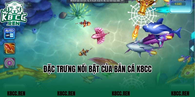 Đặc trưng nổi bật của bắn cá k8cc