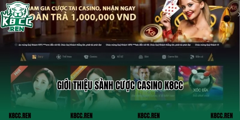 Giới thiệu sảnh cược casino k8cc