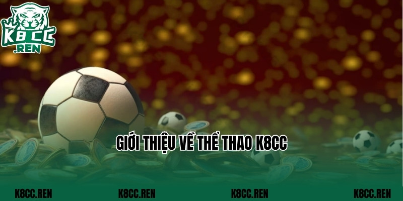 Giới thiệu về thể thao K8cc