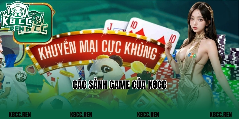Các sảnh game của K8cc